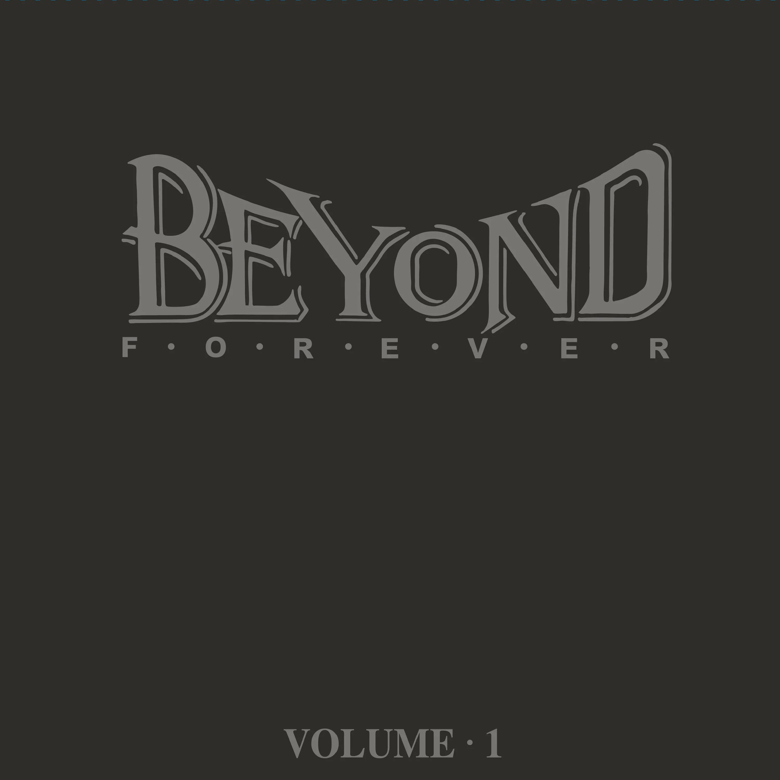 Beyond Forever 1 - Beyond 1987 粵語 EP